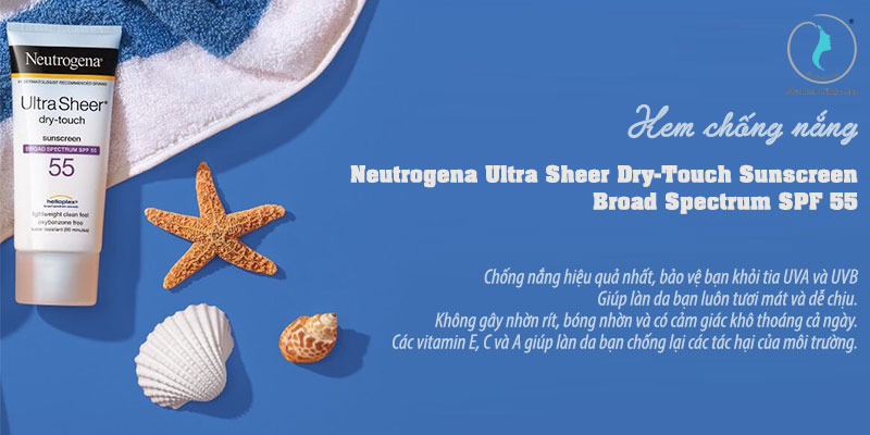 Công dụng của Neutrogena Ultra Sheer Dry-Touch Sunscreen Broad Spectrum SPF 55