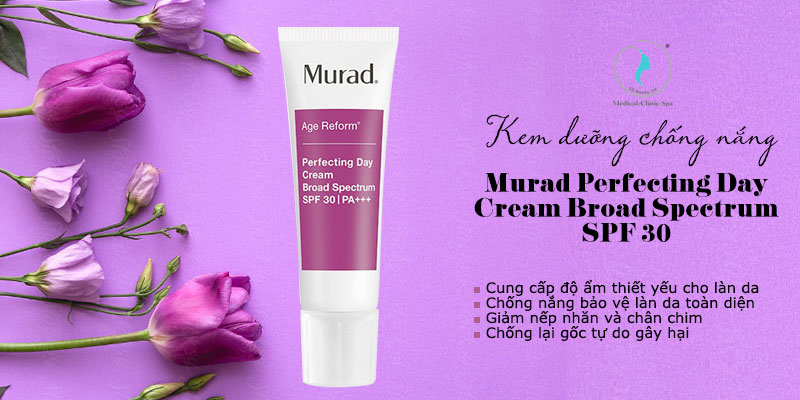 Công dụng của kem dưỡng chống nắng Murad Perfecting Day Cream Broad Spectrum SPF 30