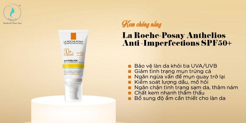 Công dụng của kem chống nắng La Roche-Posay Anthelios Anti-Imperfections SPF50+